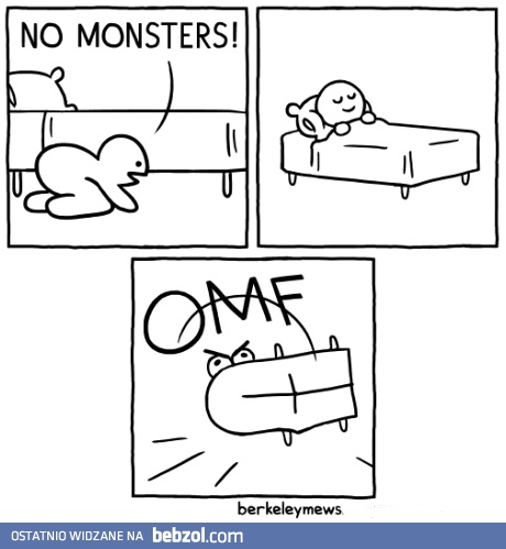 No monsters