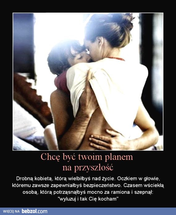 Chcę być twoim planem na przyszłość