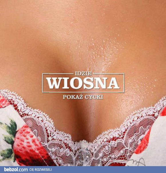 Idzie wiosna!