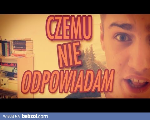 DLACZEGO NIE ODBIERAM TELEFONU? HMMM...