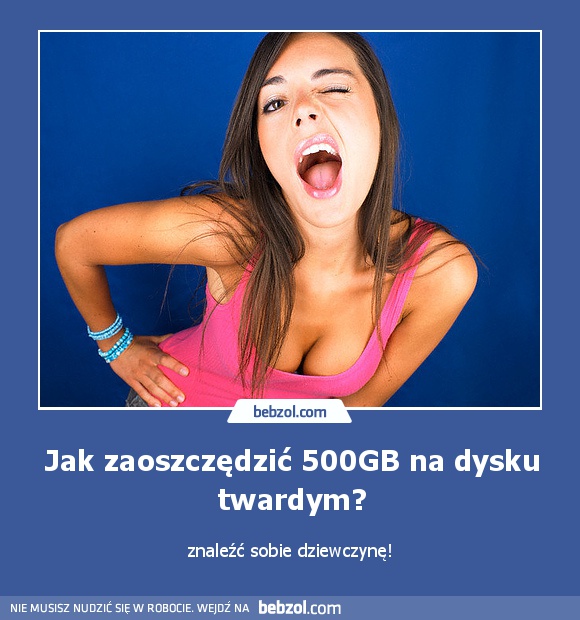 Jak zaoszczędzić 500GB na dysku twardym?