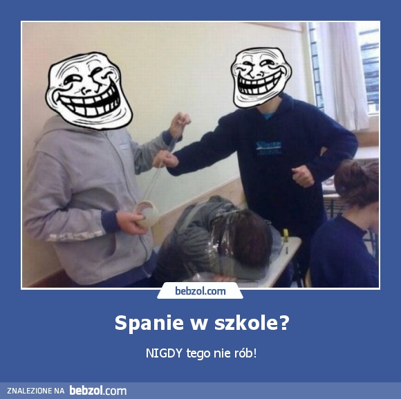 Spanie w szkole?