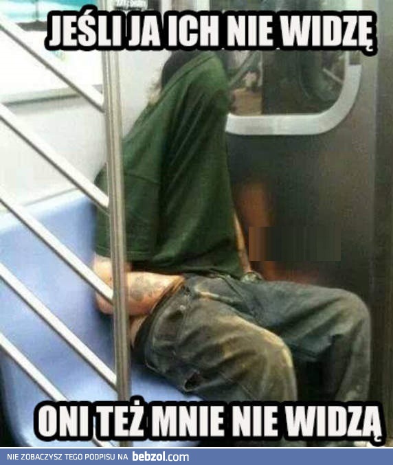 Nie widzą mnie