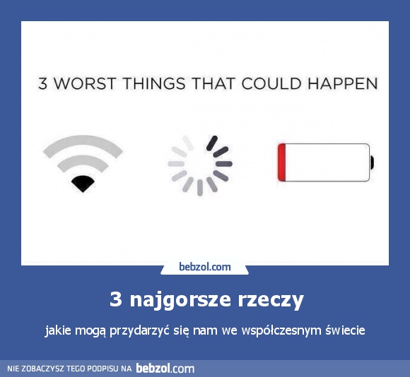 3 najgorsze rzeczy