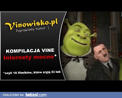 Internety mocno, czyli kompilacja porytych Vine