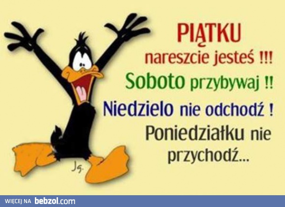 Dlaczego weekend musi się kończyć?
