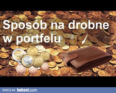 Sposoby na klepaki w portfelu