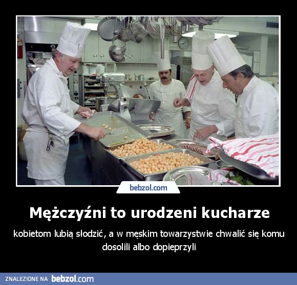 Mężczyźni to urodzeni kucharze