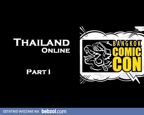 Bangkok Comic Con - część 1