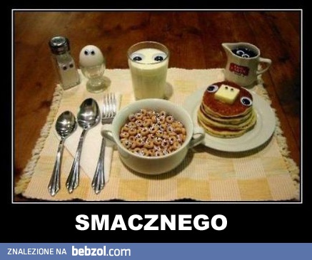 Smacznego