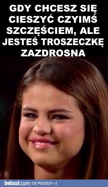 Troszkę zazdrosna