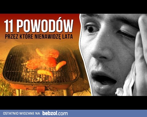 Dlaczego nienawidzę lata? 11 powodów