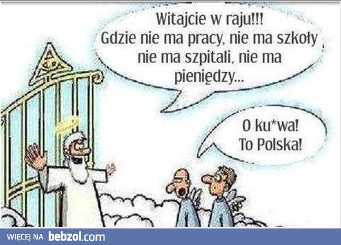 W raju jest jak w Polsce