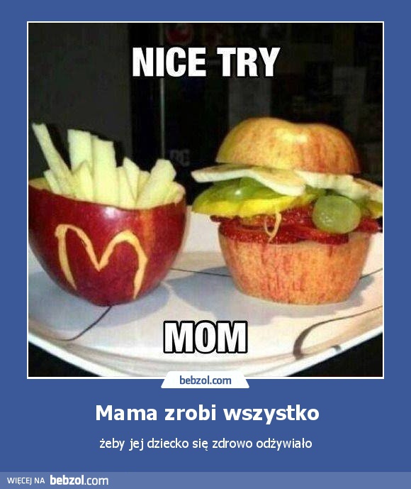 Mama zrobi wszystko