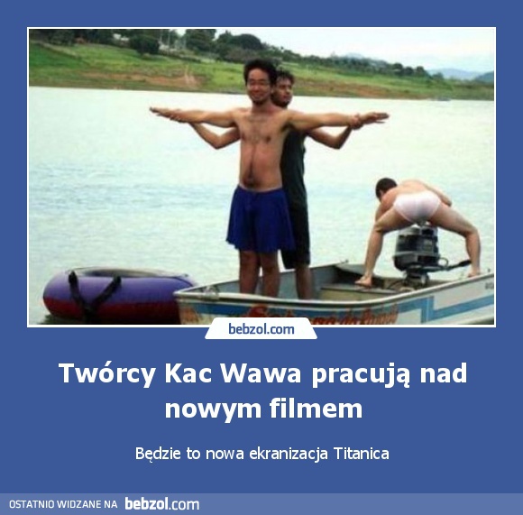 Twórcy Kac Wawa pracują nad nowym filmem