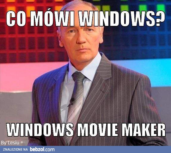 Co mówi Windows?