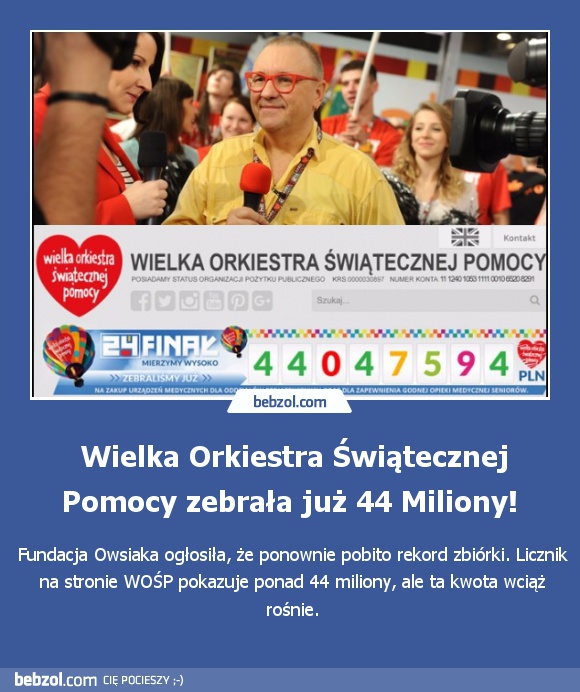 Wielka Orkiestra Świątecznej Pomocy zebrała już 44 Miliony! 