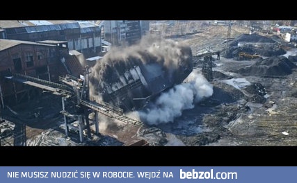 Wyburzanie zbiornika na węgiel w kopalni KWK ANNA