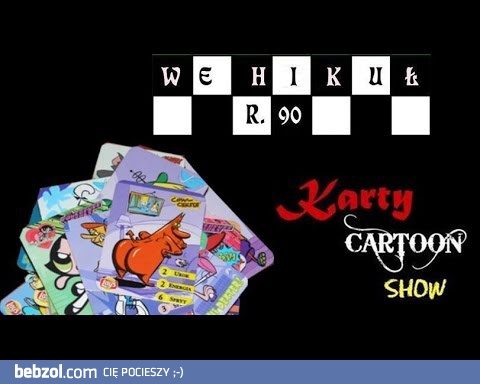 Karty Cartoon Network Show | Wehikułr.90