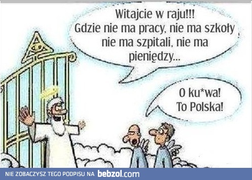 W raju jest jak w Polsce
