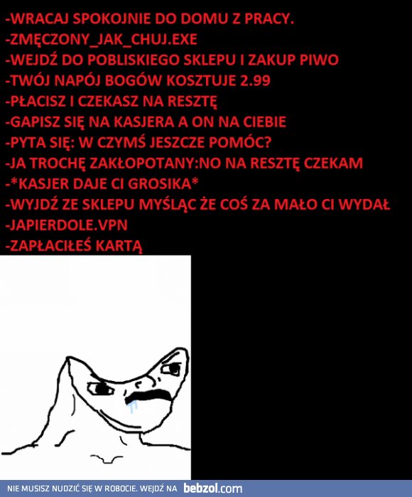To uczucie :D 