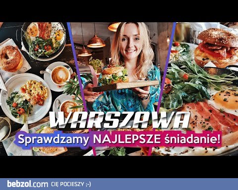 Sprawdzamy NAJLEPSZE Śniadanie w Warszawie!